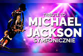 Tribute to Michael Jackson Symfonicznie