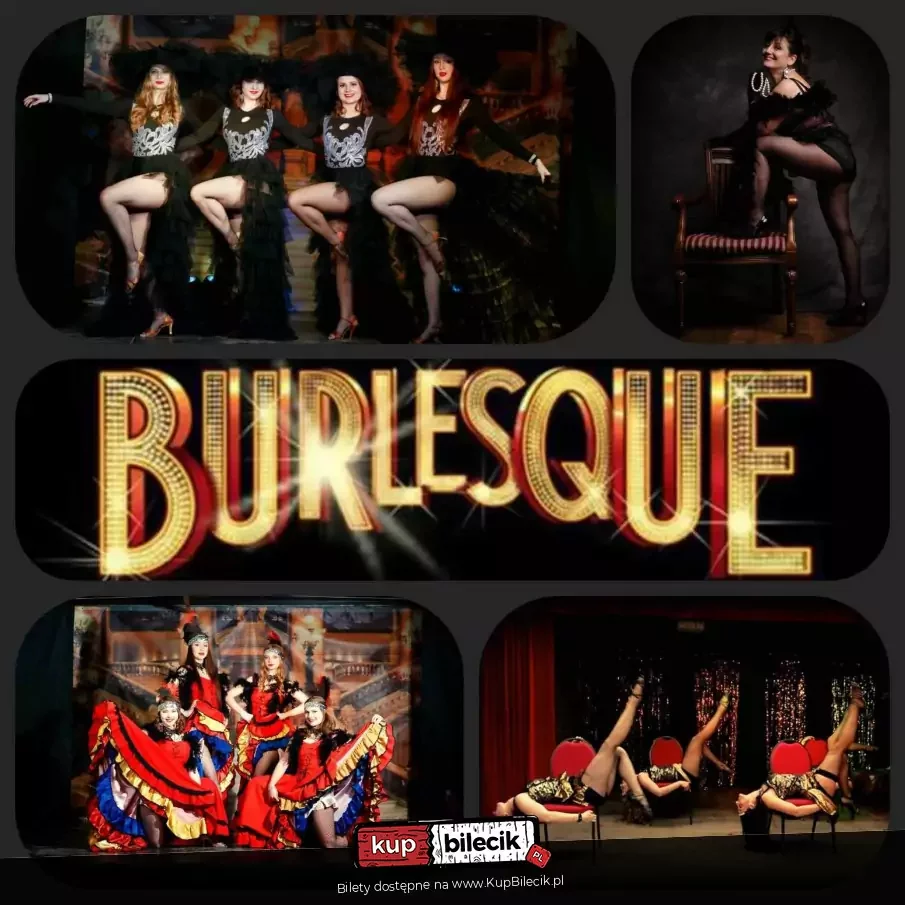Burlesque - zmysłowy spektakl wokalno-taneczny