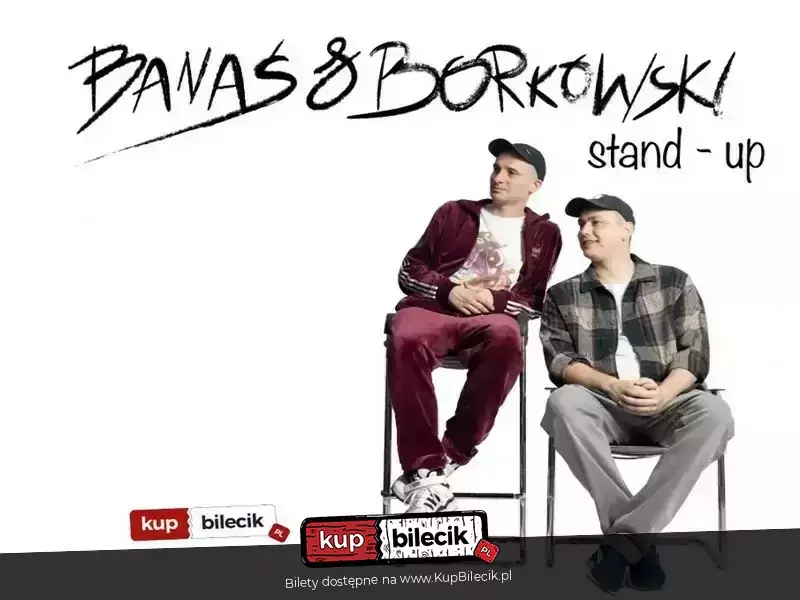 Stand-up: Jasiek Borkowski & Rafał Banaś