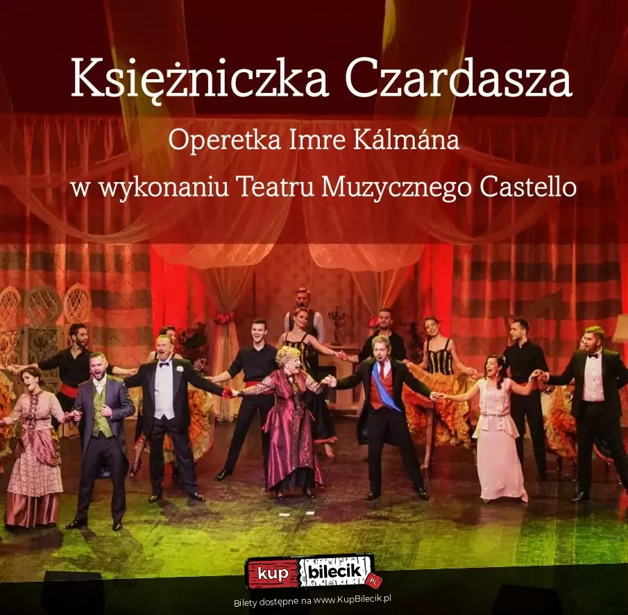 Księżniczka Czardasza - Teatr Muzyczny Castello