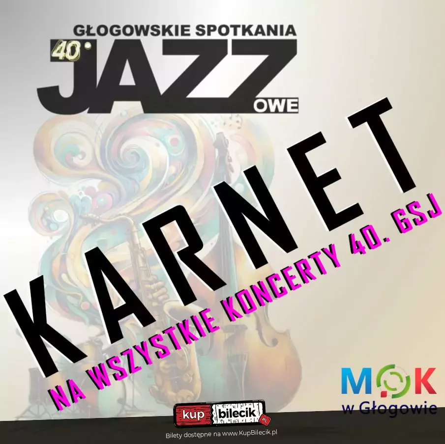 Głogowskie Spotkania Jazzowe - Karnet